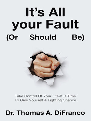 cover image of It's All your Fault (Or Should Be)